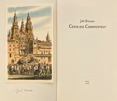 1. Bibliofilie  : Cesta do Compostely - Jiří Bouda